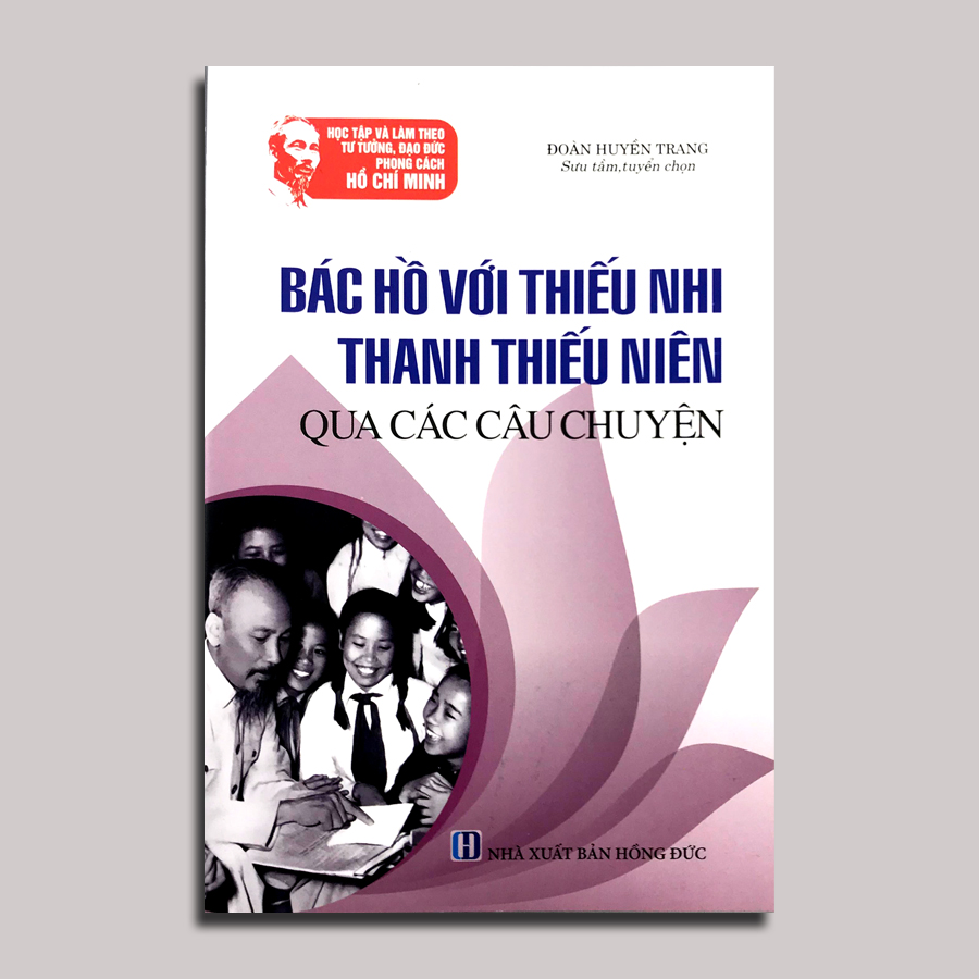 Combo 3 cuốn Học Tập Đạo Đức, Phong Cách Hồ Chí Minh - Thanh Niên Gương Mẫu + Bác Chỉ Muốn + Bác Hồ Với Thiếu Nhi