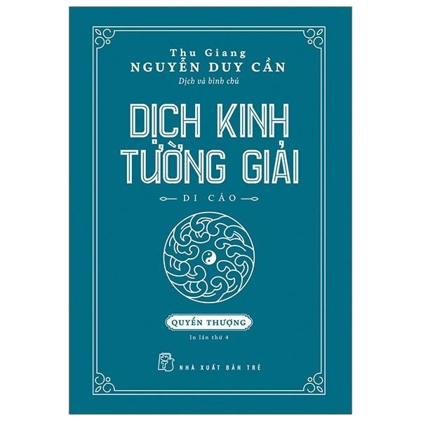 Dịch Kinh Tường Giải - Di Cảo (Quyển Thượng)