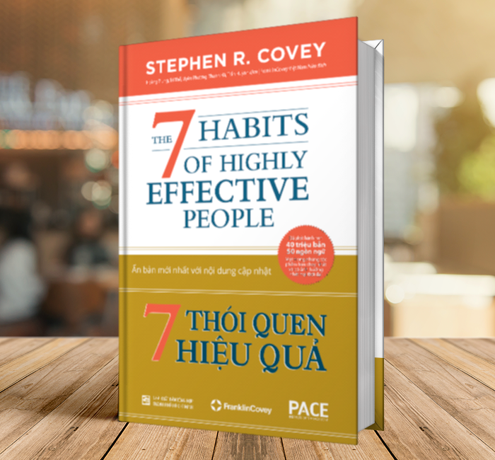 7 THÓI QUEN HIỆU QUẢ (The 7 Habits of Highly Effective People) - Stephen R. Covey - Tái bản - (bìa cứng)