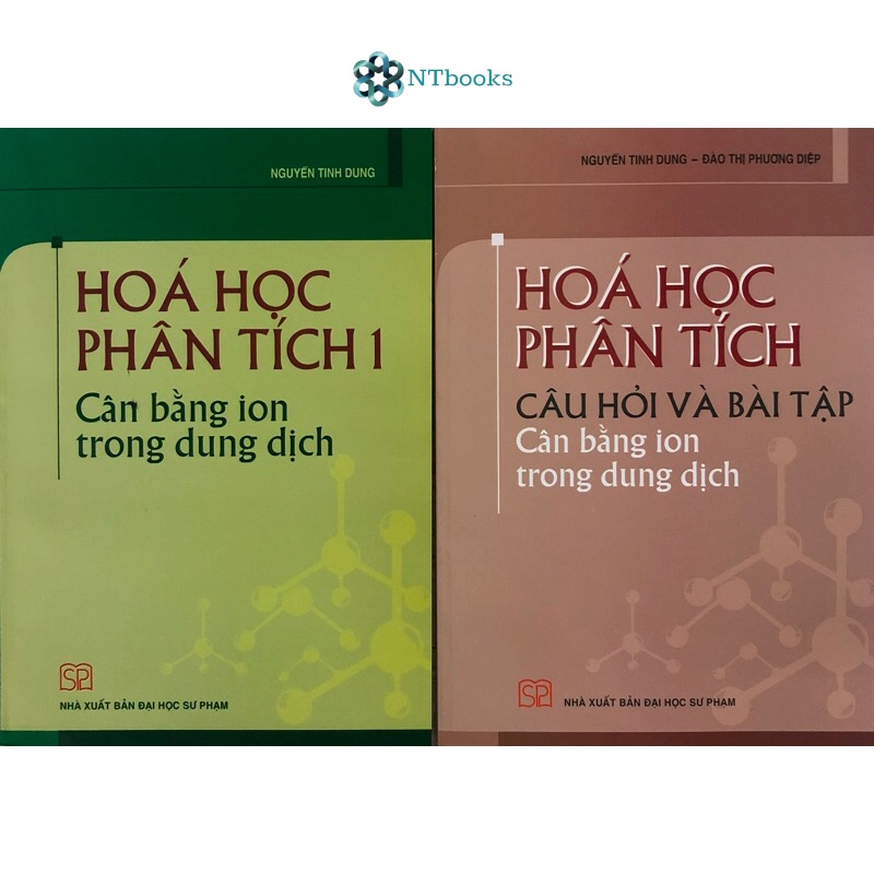 Sách - Combo Hoá học phân tích 1( Lý thuyết + Bài tập): Cân bằng ion trong dung dịch