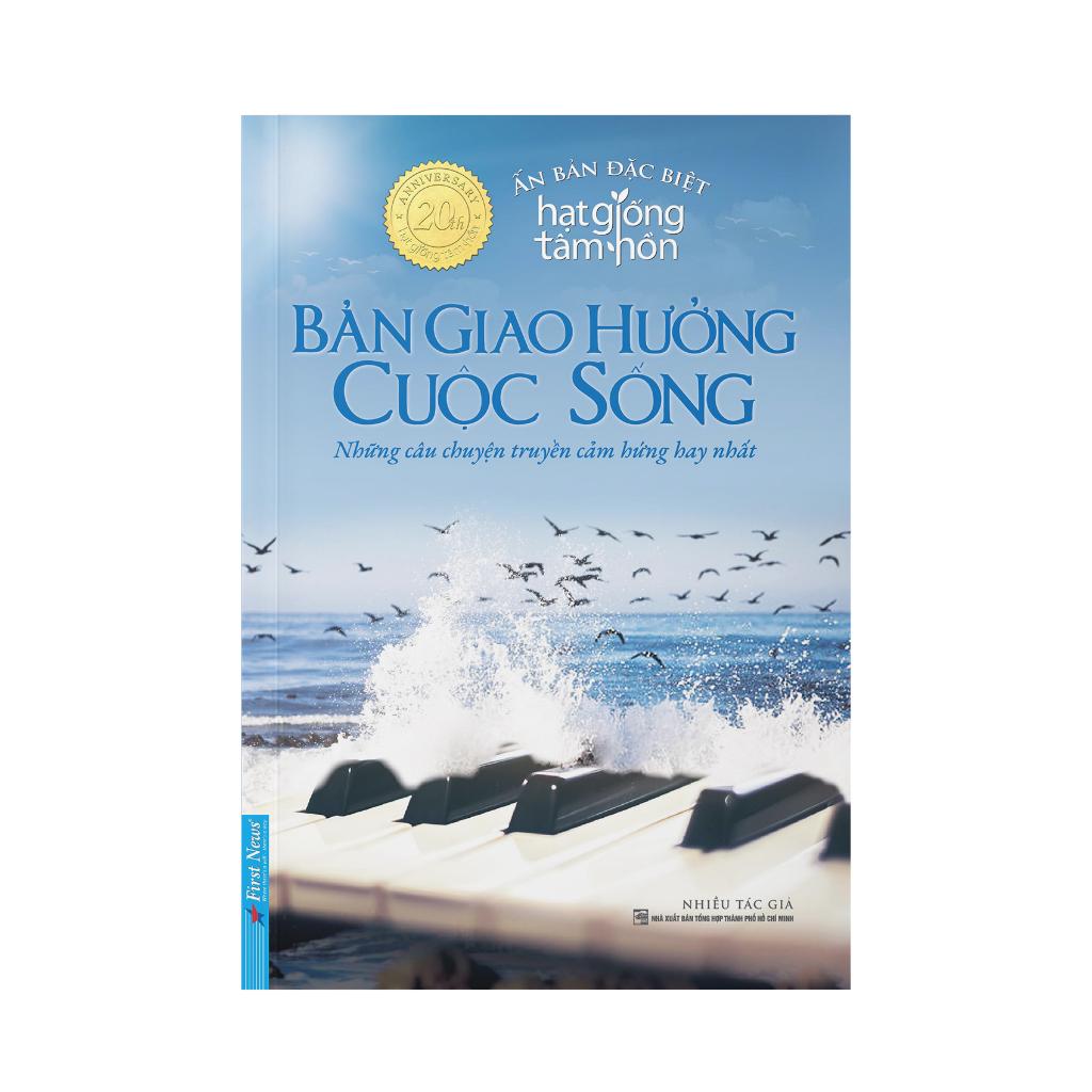 Hạt Giống Tâm Hồn Bản Giao Hưởng Cuộc Sống Ấn Bản Đặc Biệt - Bản Quyền