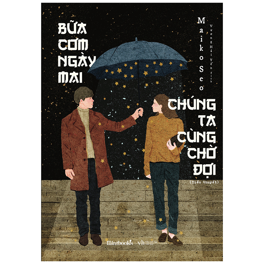 Bữa Cơm Ngày Mai Chúng Ta Cùng Chờ Đợi  - Maiko Seo (Tặng Kèm 1 Bookmark Xinh Xắn)