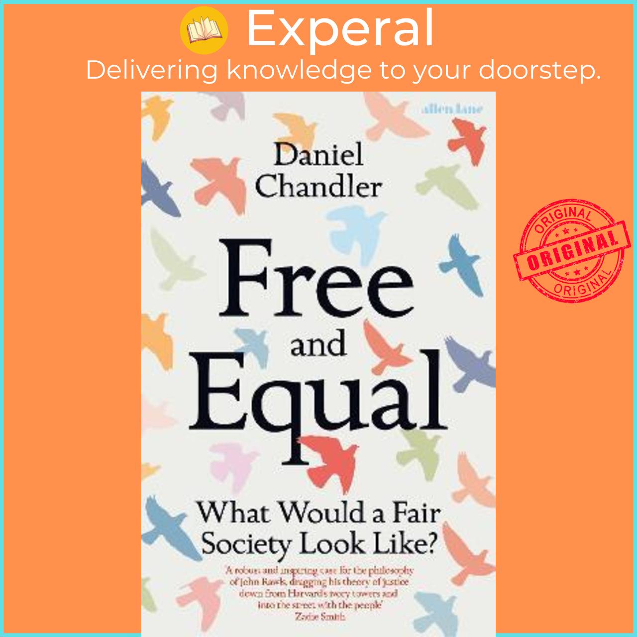 Sách - Free and Equal : What Would a Fair Society Look Like? by Daniel Chandler