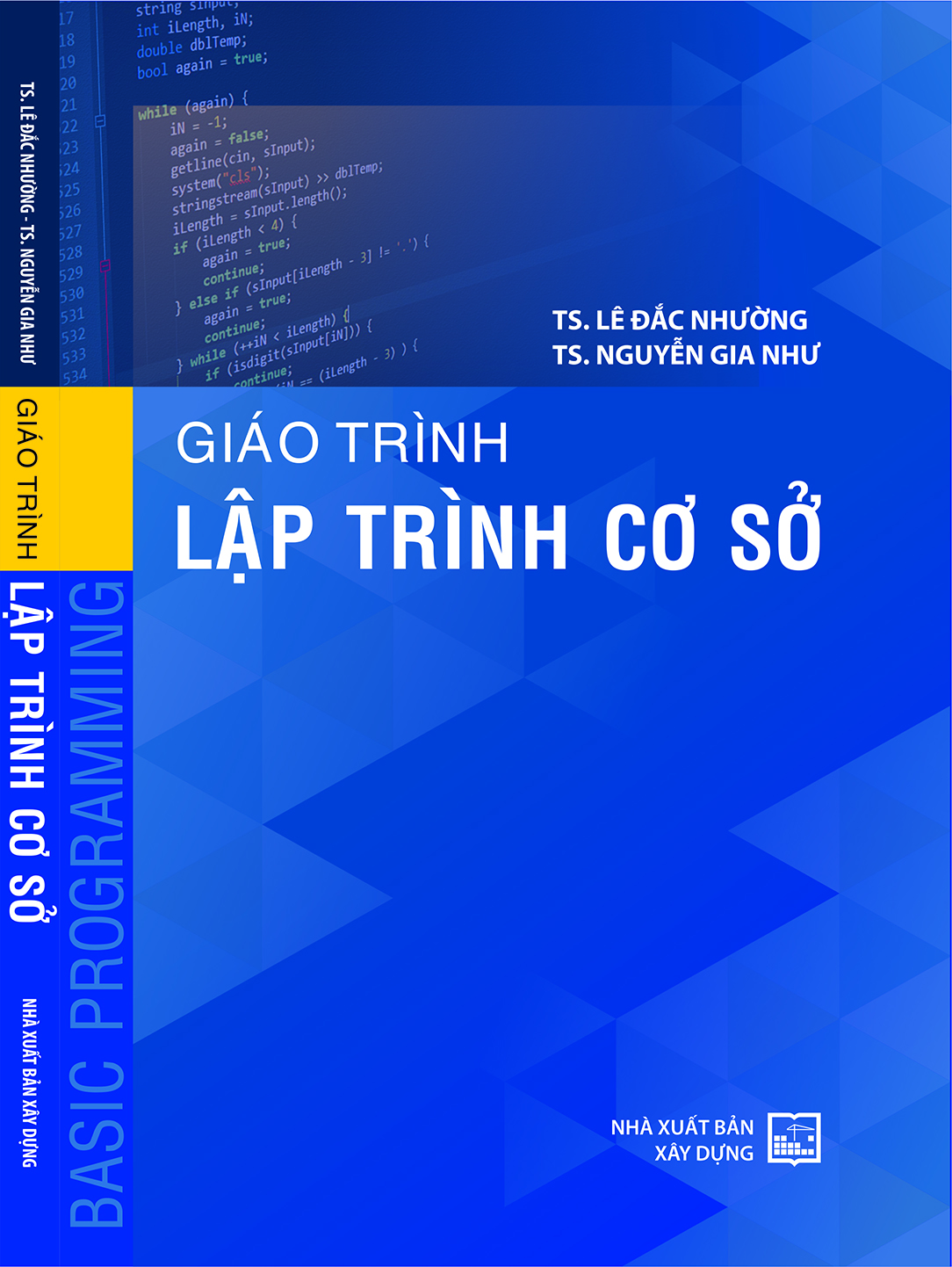 Giáo Trình Lập Trình Cơ Sở (Tái Bản )( Tặng Kèm Sổ Tay)