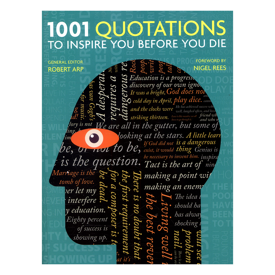 1001 Quotations To Inspire You Before You Die