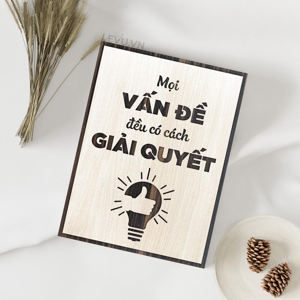 Tranh Gỗ tạo động lực LEVU LV059 "Mọi vấn đề đều có cách giải quyết"