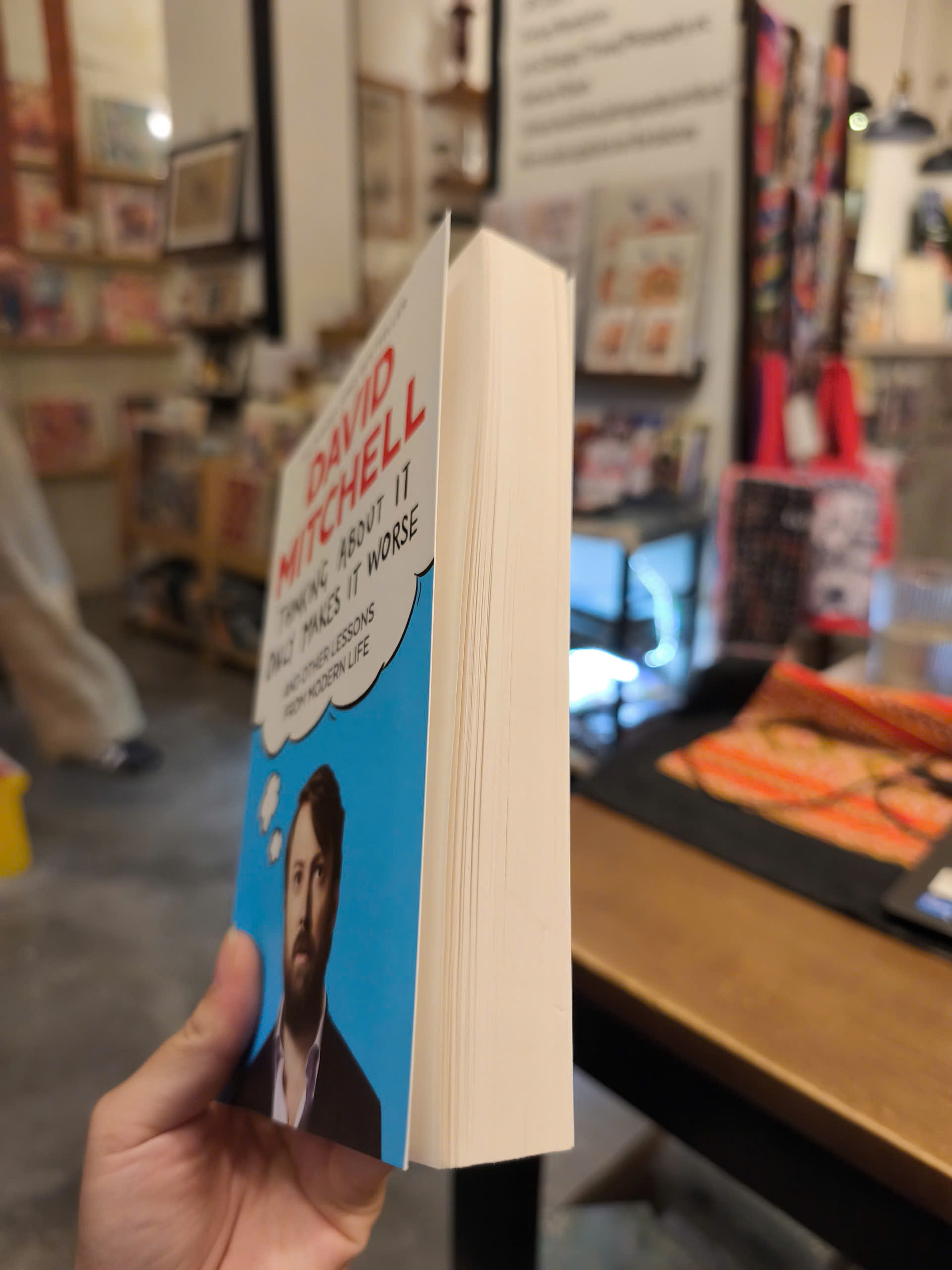 Sách - Thinking About It Only Makes It Worse: And Other Lessons from Modern Life by David Mitchell