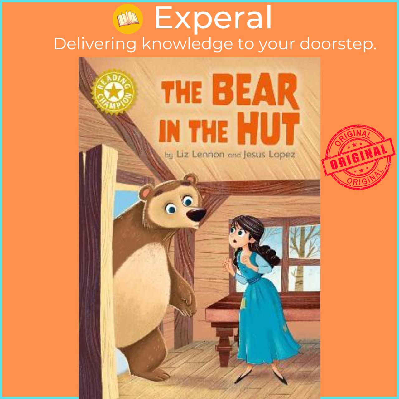 Sách - Reading Champion: The Bear in the Hut : Independent Reading Gold 9 by Liz Lennon