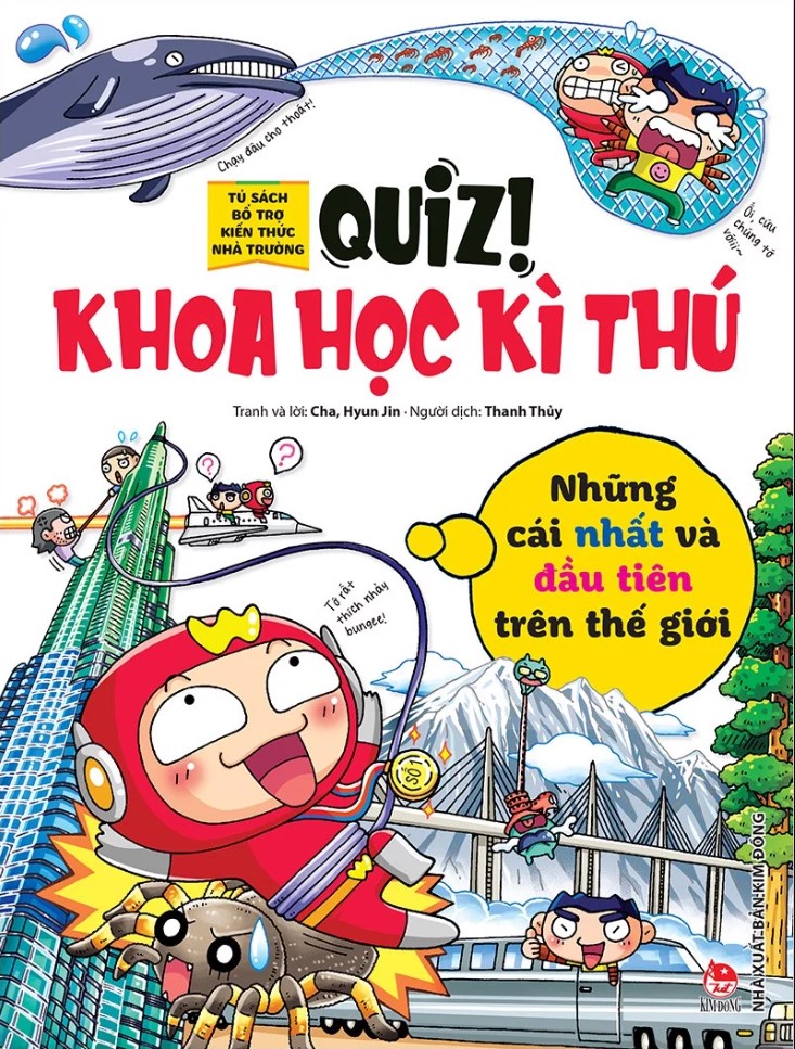 Quiz! Khoa học kì thú - Những cái nhất và đầu tiên trên thế giới