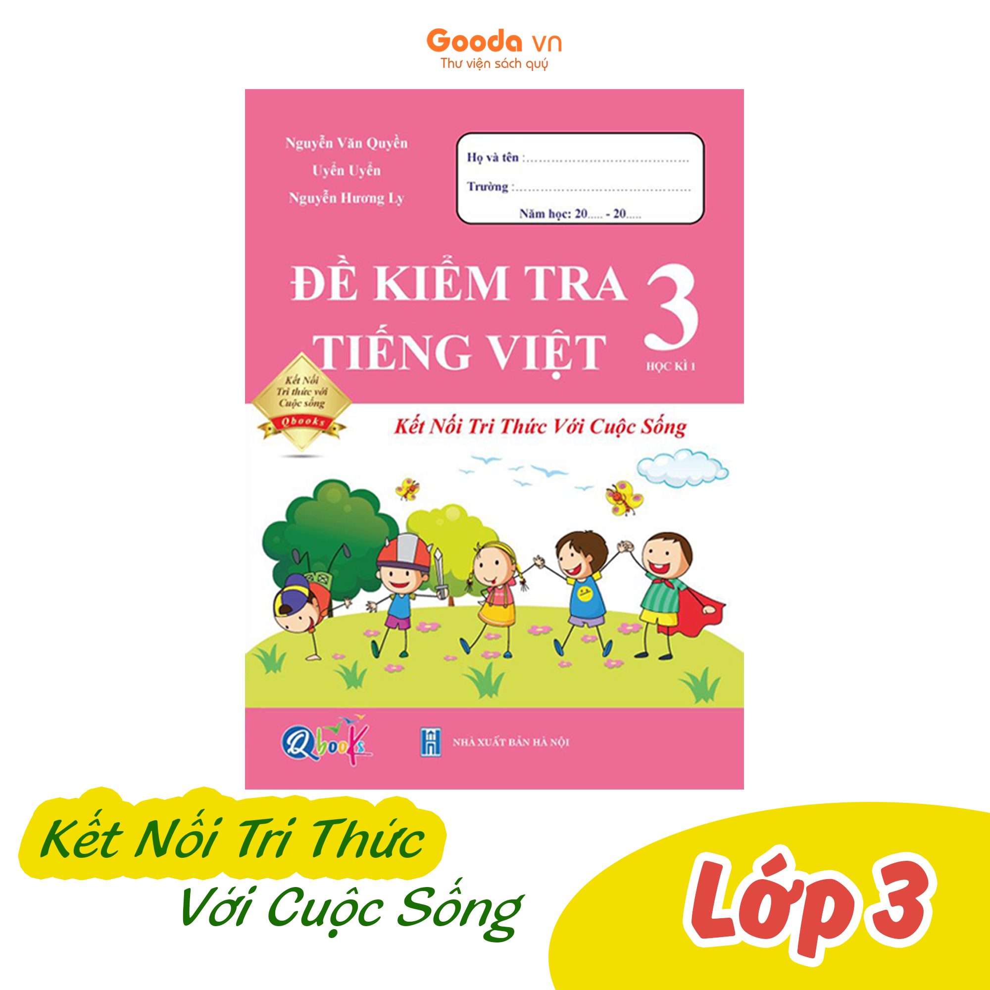 Đề Kiểm Tra Tiếng Việt Lớp 3 - Kết Nối Tri Thức - Học kì 1