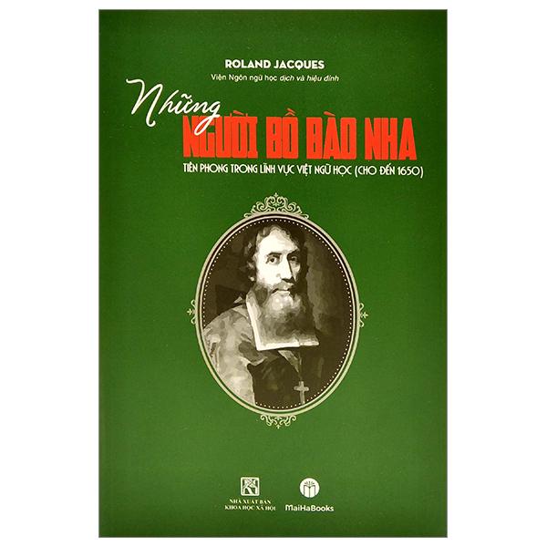 Những Người Bồ Đào Nha Tiên Phong Trong Lĩnh Vực Việt Ngữ Học (Cho Đến 1560)