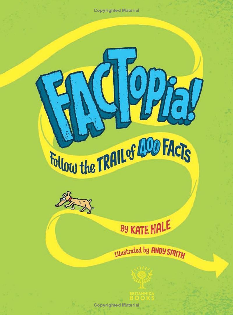 FACTopia! Follow the Trail of 400 Facts