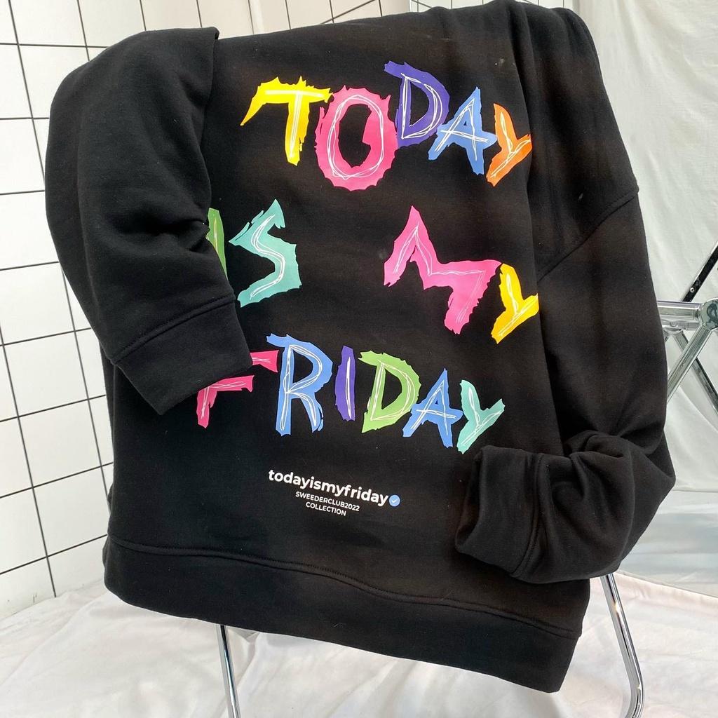 Hình ảnh Áo Khoác Hoodie Zip TODAY IS MY FRIDAY Form Rộng Vải Nỉ Bông Tay Dài Phong Cách Ulzzang Nam Nữ Unisex (Ảnh Thật/ Có Sẵn)