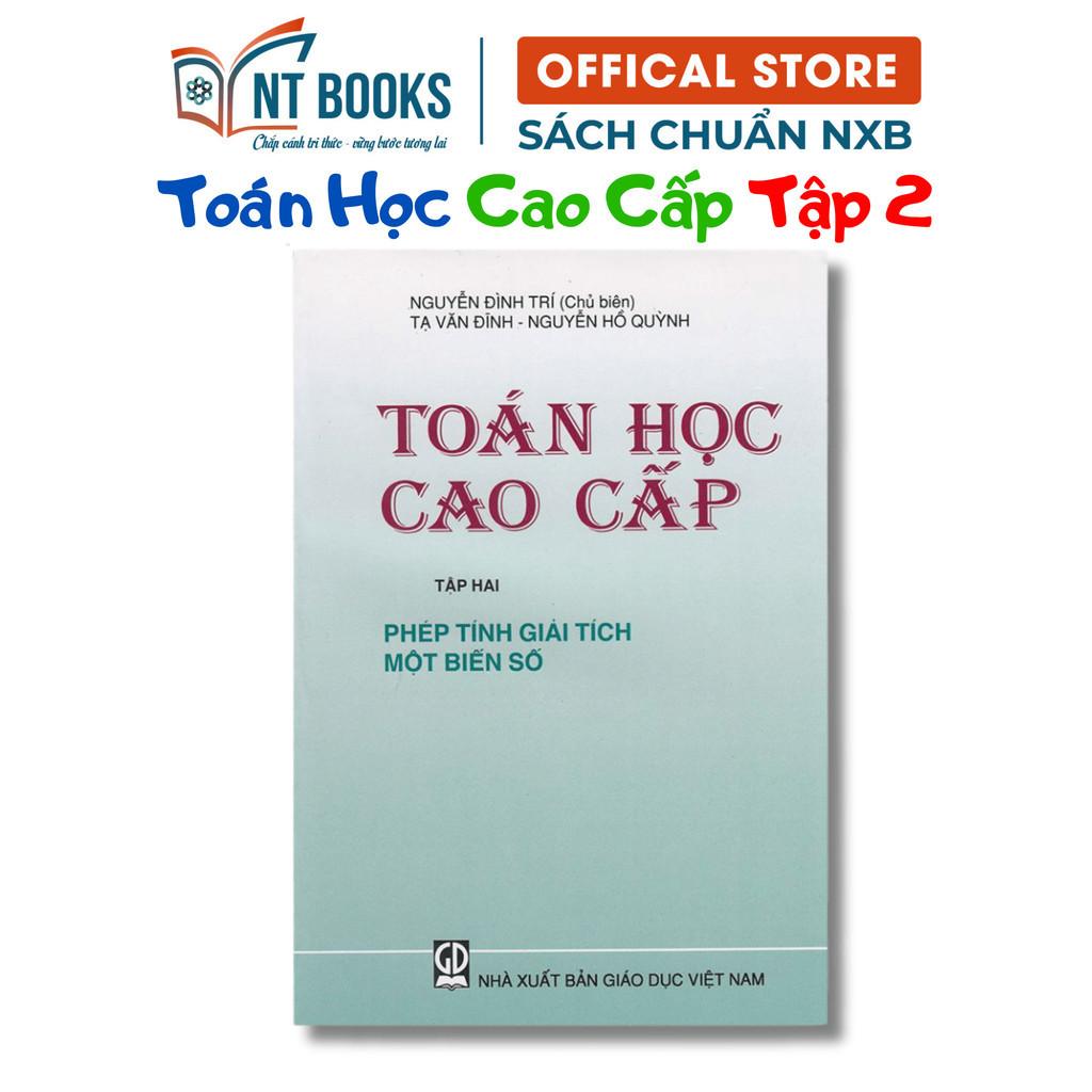 Sách - Toán Học Cao Cấp Tập 2 - Phép Tính Giải Tích Một Biến Số - KHỔ NHỎ - NXB Giáo Dục - HV - ảnh 2