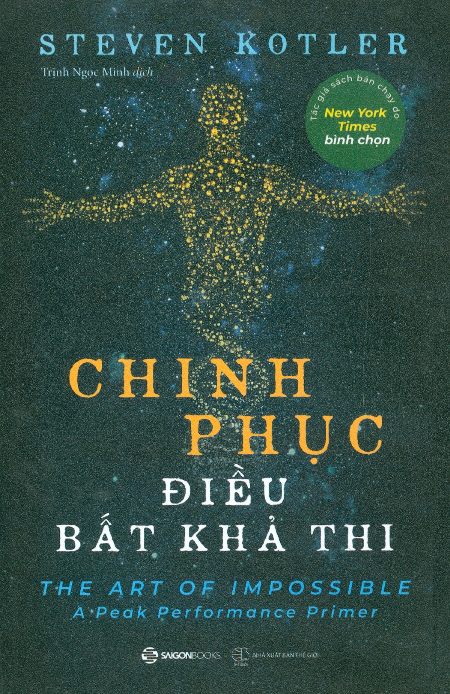 Chinh Phục Điều Bất Khả Thi - Steven Kotler; Trịnh Ngọc Minh dịch
