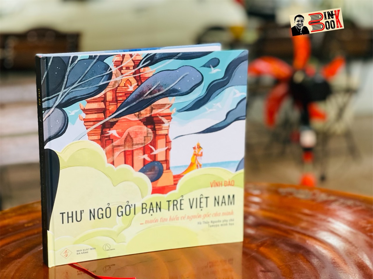 [bìa cứng] [Sách lịch sử có tranh minh họa] THƯ NGỎ GỞI BẠN TRẺ VIỆT NAM… muốn tìm hiểu về nguồn gốc của mình – Vĩnh Đào – NXB Đà Nẵng - Book Hunter