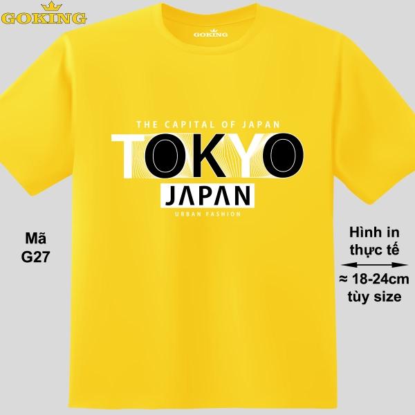 TOKYO JAPAN, mã G27. Áo thun in chữ siêu đẹp, form unisex cho nam nữ, trẻ em. Áo phông GOKING hàng hiệu. Quà tặng cao cấp cho gia đình, cặp đôi, hội nhóm, doanh nghiệp