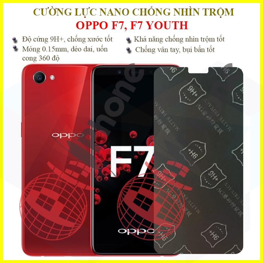 Dán chống nhìn trộm dành cho OPPO F7, F7 Youth - Dán cường lực dẻo nano 9H+