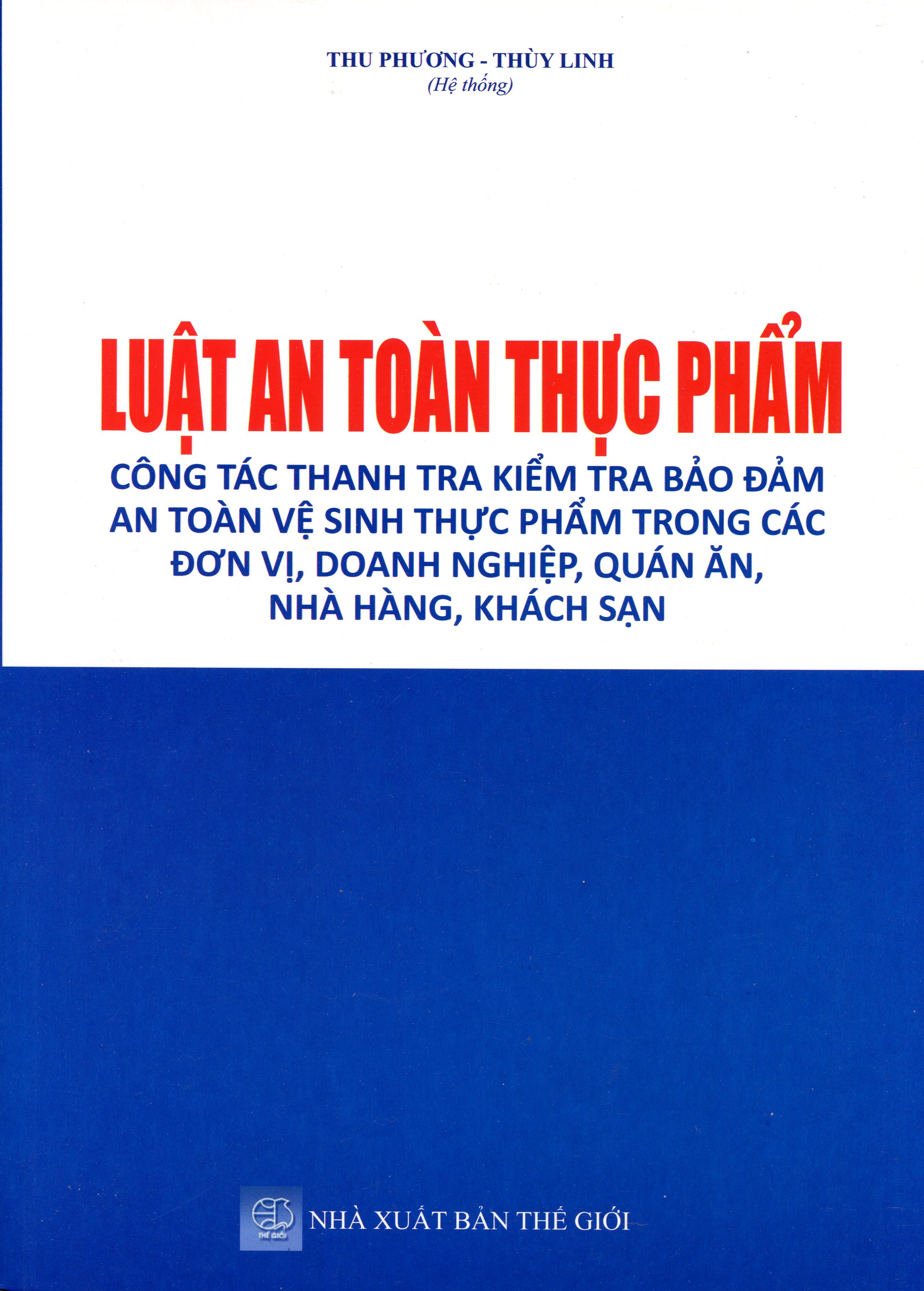 Luật An Toàn Thực Phẩm - Quy Định Mới Về Điều Kiện An Toàn Và Kinh Doanh Thực Phẩm Dành Cho Các Cơ Quan Doanh Nghiệp Và Hộ Kinh Doanh