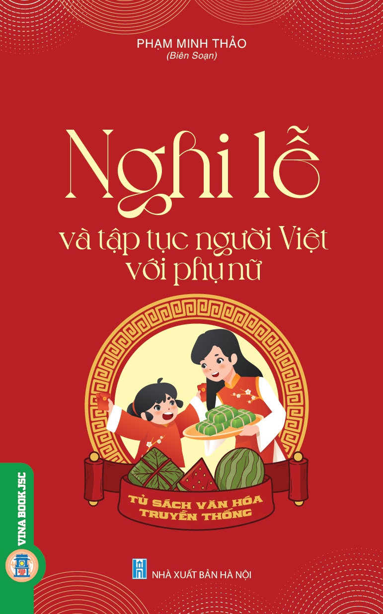 Nghi Lễ Và Tập Tục Người Việt Với Phụ Nữ