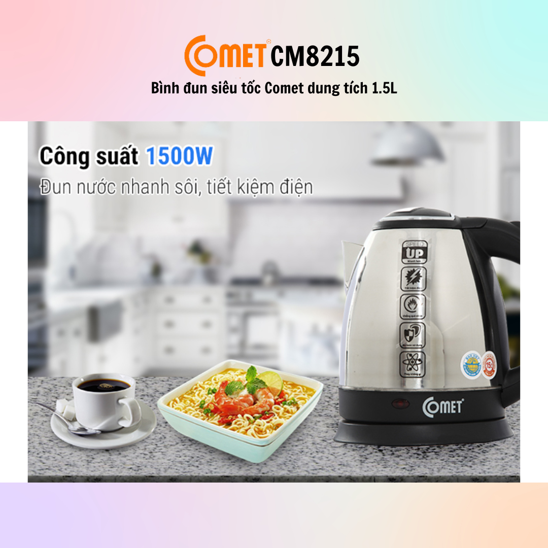 Bình đun siêu tốc Comet CM8215 (1.5L) - CM8217 (1.8L) - Hàng Chính Hãng - Bảo Hành 12 Tháng