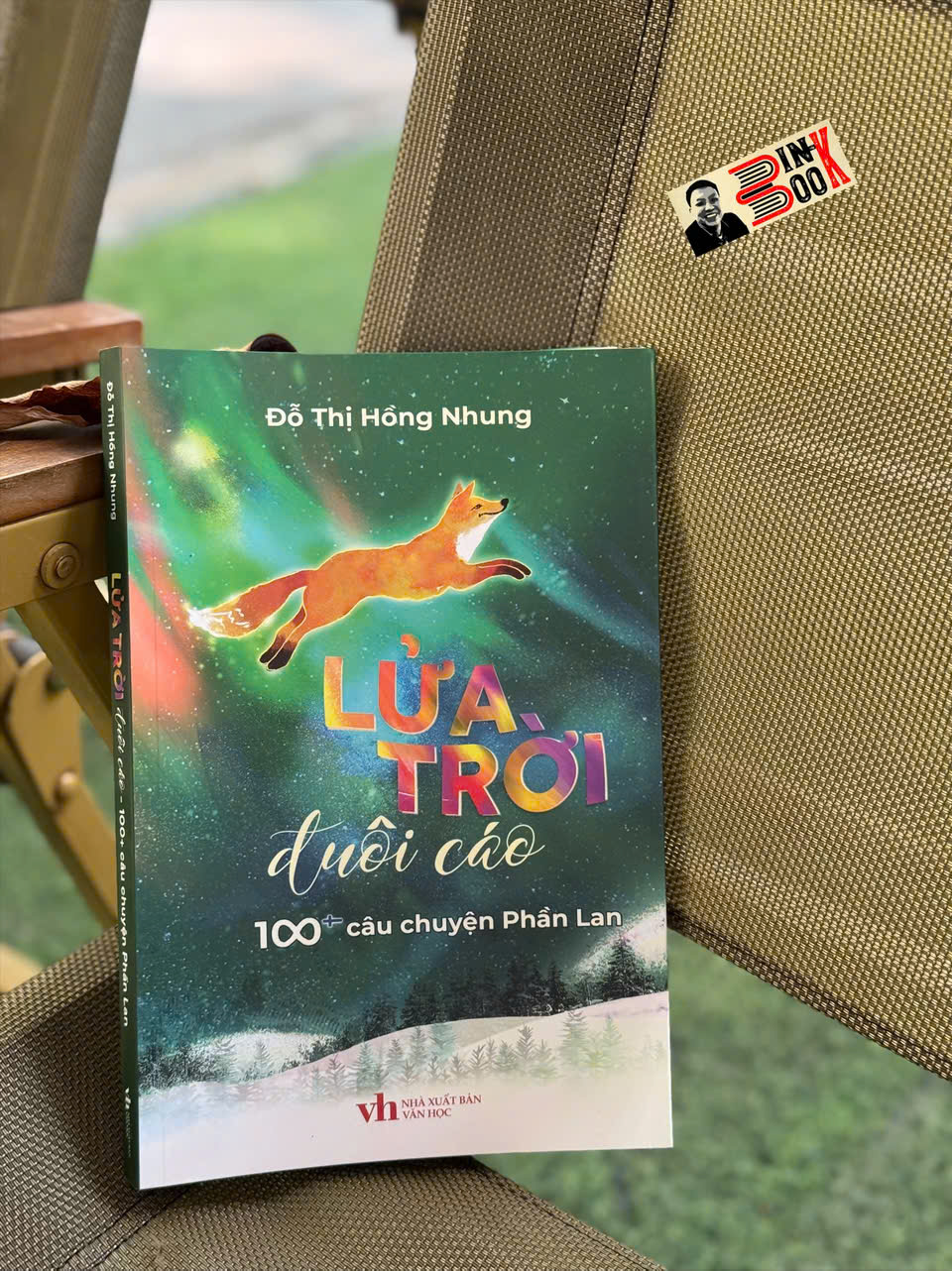 (In màu) LỬA TRỜI Đ-U-Ô-I CÁO - 100+ Câu Chuyện Phần Lan - Đỗ Thị Hồng Nhung - NXB Văn Học