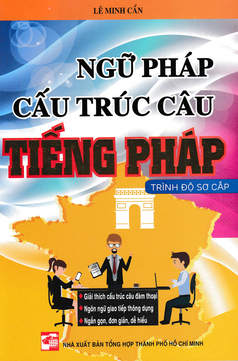 Ngữ Pháp Cấu Trúc Câu Tiếng Pháp Trình Độ Sơ Cấp _HA