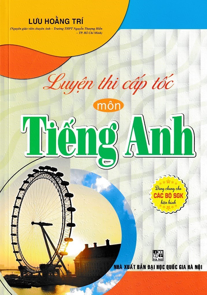Luyện thi cấp tốc môn Tiếng Anh (Dùng chung cho các bộ SGK)