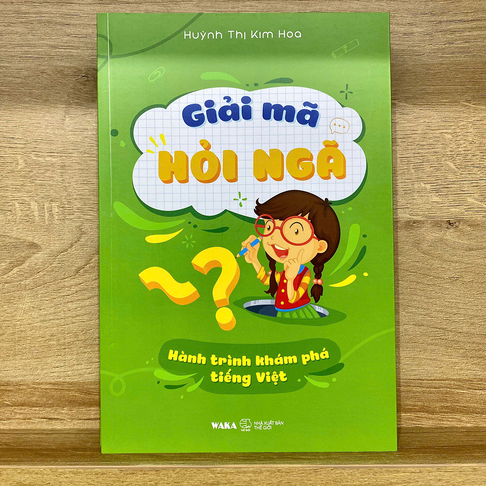 Sách - Giải mã hỏi ngã - hành trình khám phá tiếng Việt