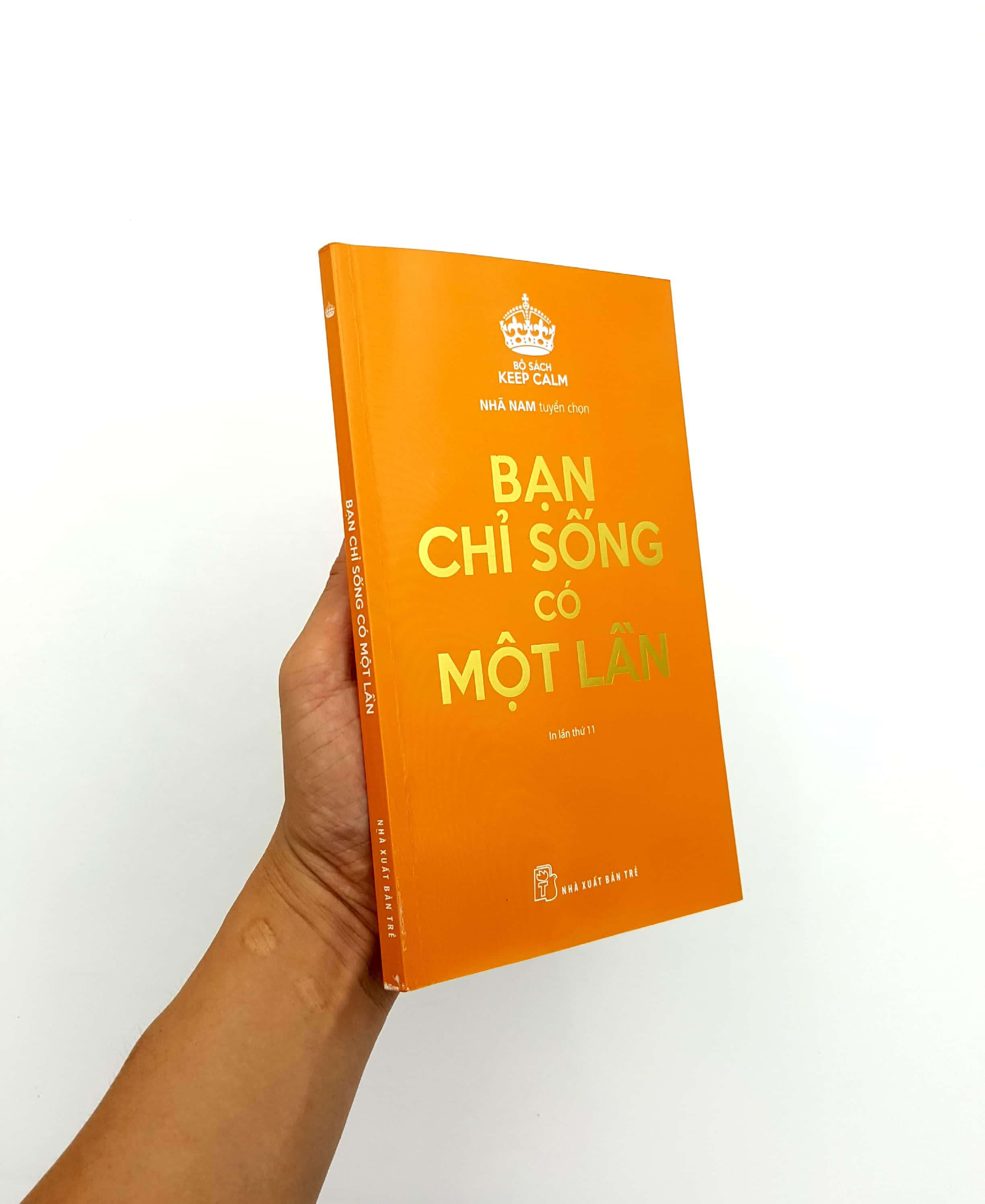 Keep Calm - Bạn Chỉ Sống Có Một Lần