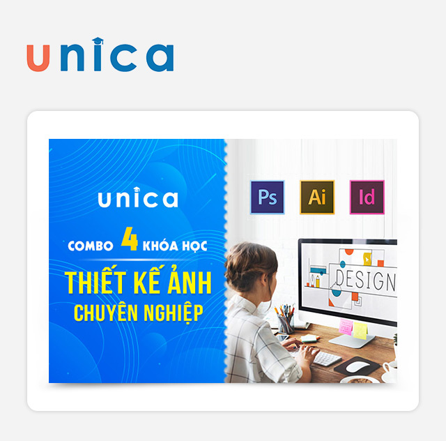 Unica - Combo 4 Khóa Học Thiết Kế Ảnh Chuyên Nghiệp