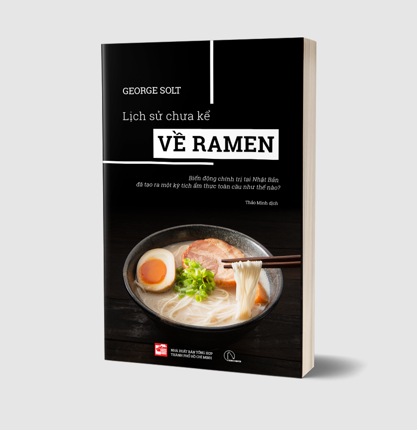 Lịch sử chưa kể về Ramen – George Solt