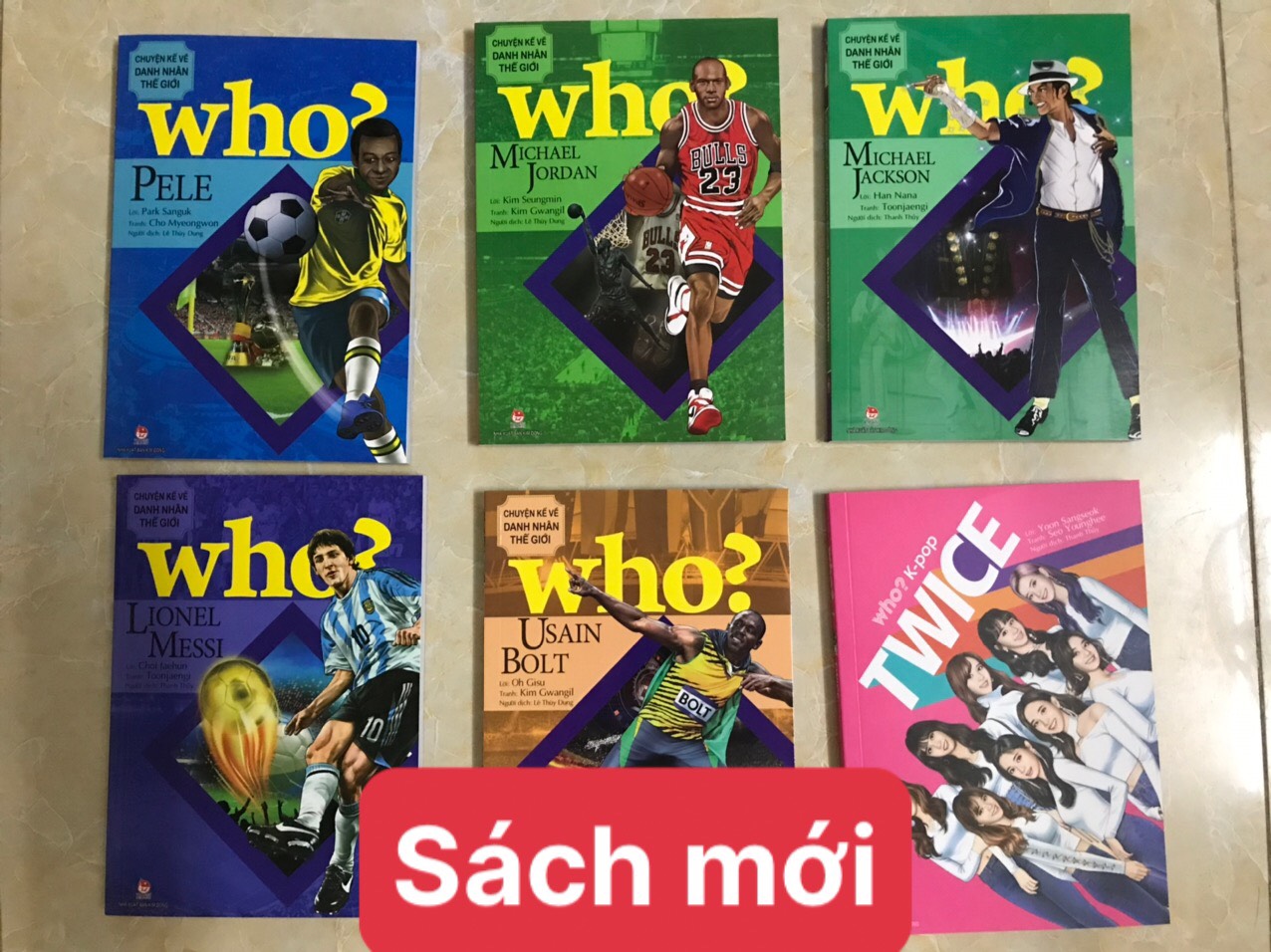 Combo06 cuốn: WHO? Chuyện kể về danh nhân thế giới: Lionel Messi, Pele, Michael Jordan, Usain Bolt, Michael Jackson, K-pop Twice