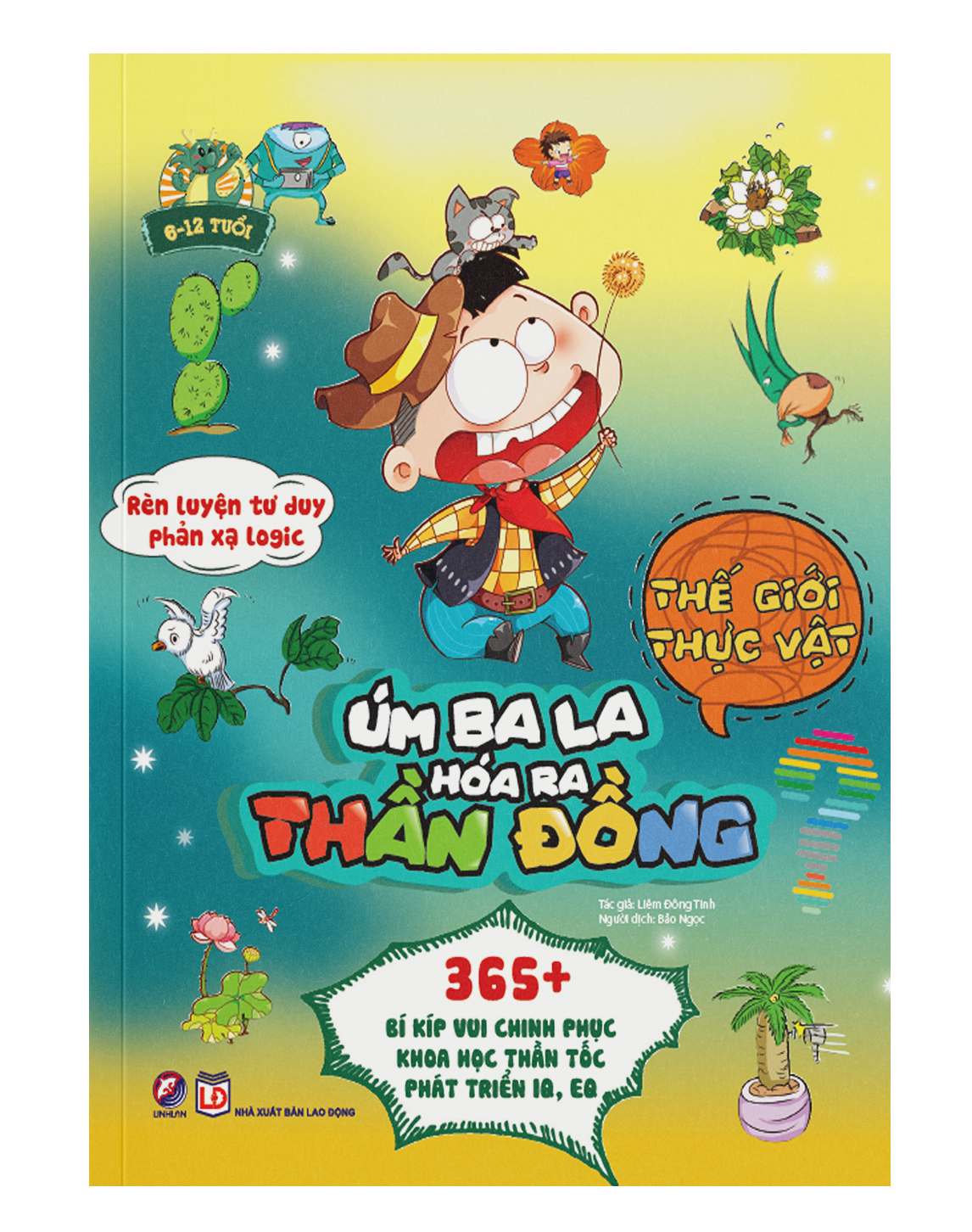 Úm Ba La Hóa Ra Thần Đồng - Thế giới thực vật