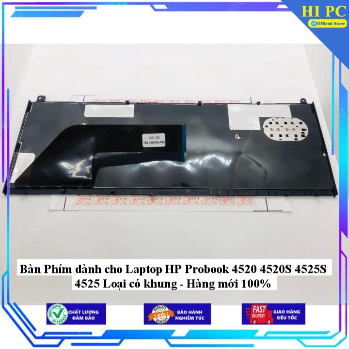 Bàn Phím dành cho Laptop HP Probook 4520 4520S 4525S 4525 Loại có khung - Hàng Nhập Khẩu