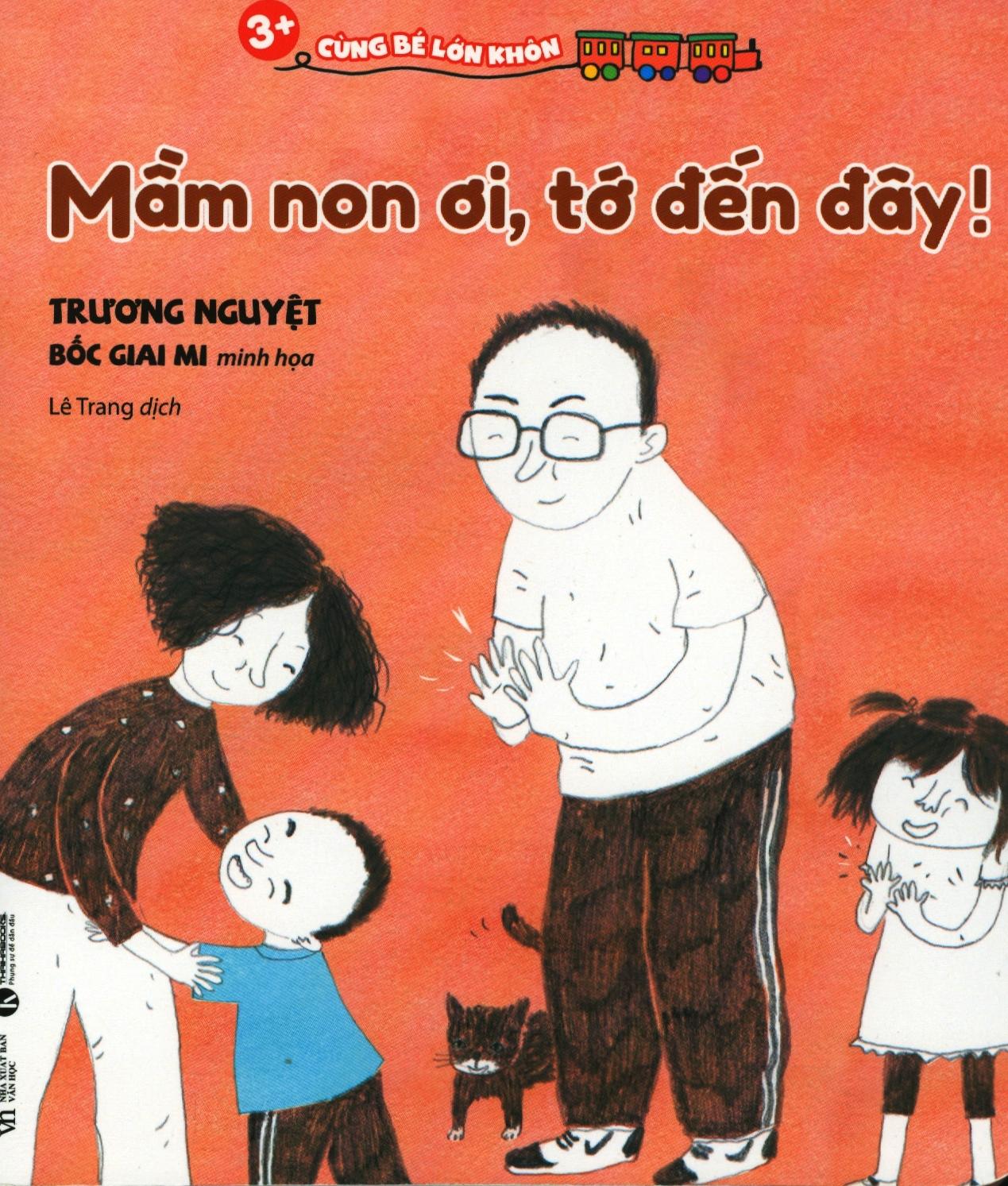 3+ Cùng Bé Lớn Khôn - Mầm Non Ơi, Tớ Đến Đây!