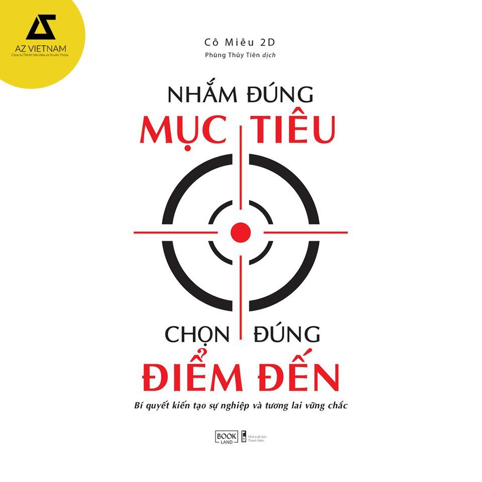 Sách - Nhắm Đúng Mục Tiêu Chọn Đúng Điểm Đến