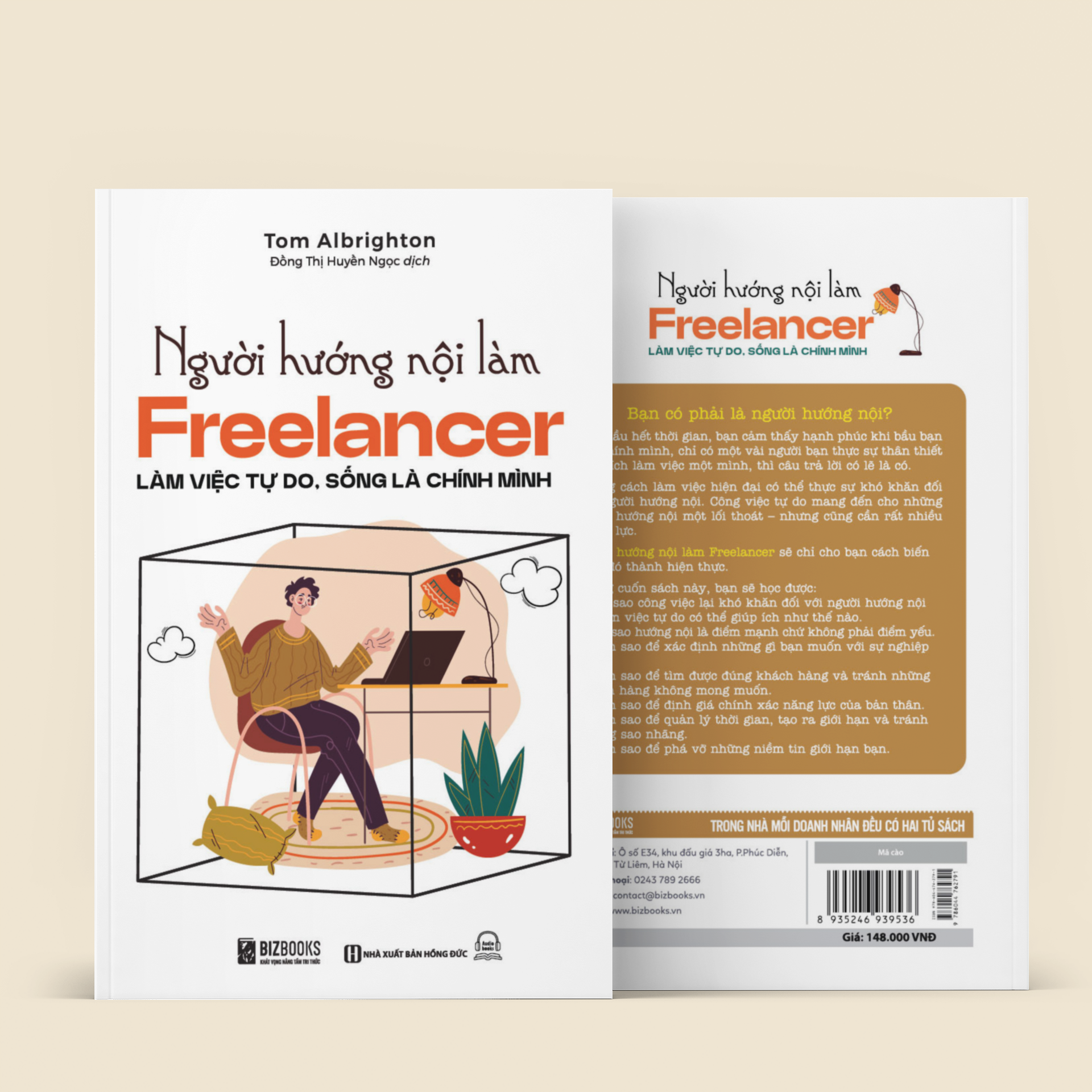 Người Hướng Nội Làm Freelancer : Làm Việc Tự Do, Sống Là Chính Mình