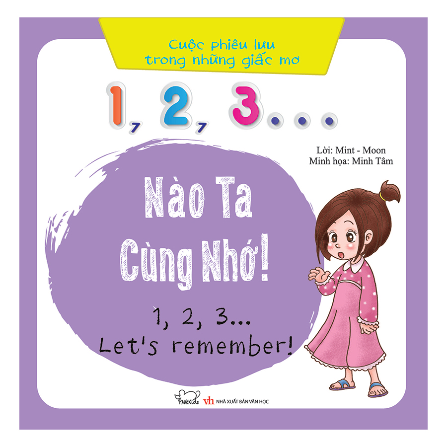 Cuộc Phiêu Lưu Của Những Giấc Mơ - 1, 2, 3… Nào Ta Cùng Nhớ (Song Ngữ Việt - Anh)