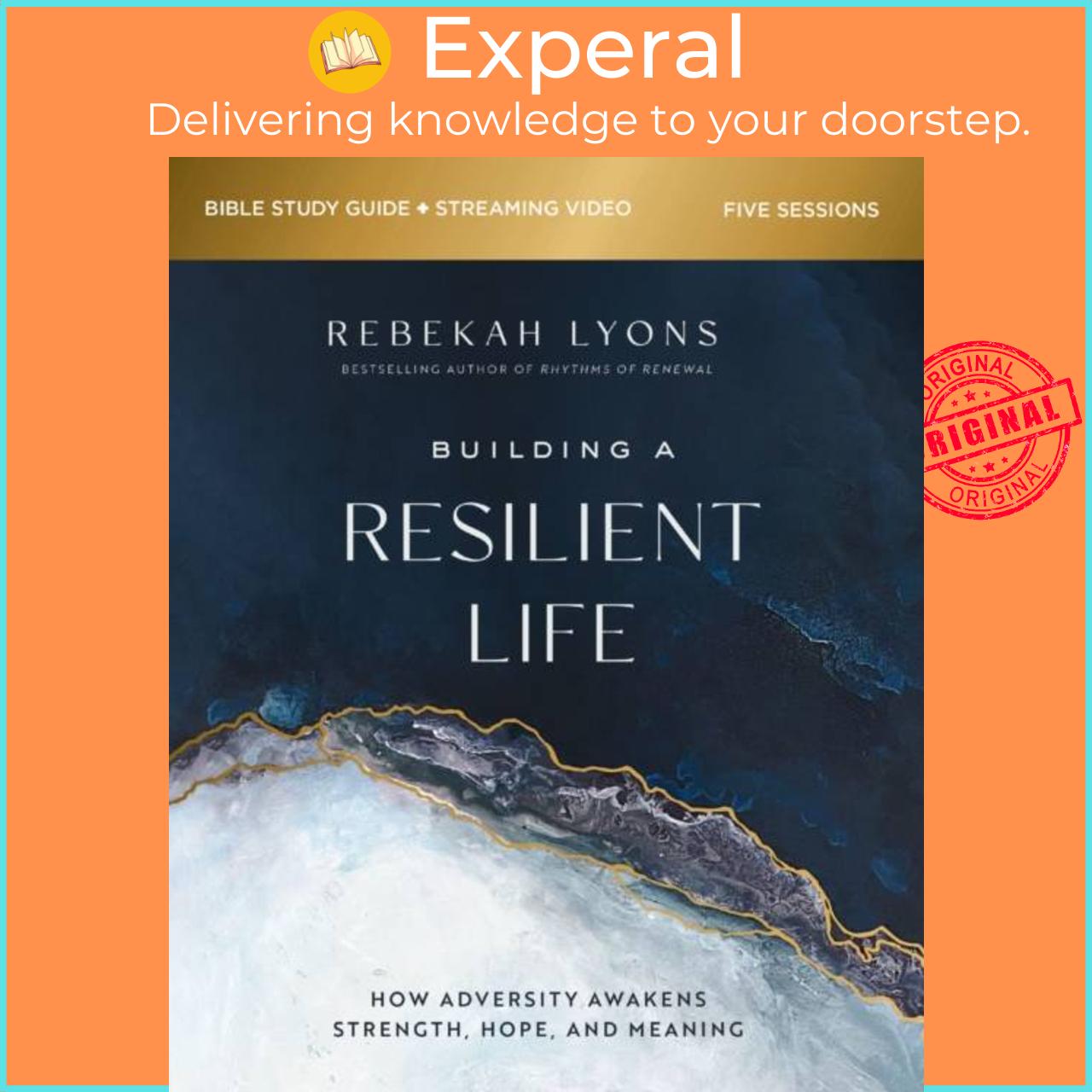 Sách - Building a Resilient Life Bible Study Guide plus Streaming Video - How A by Rebekah Lyons (UK edition, paperback)