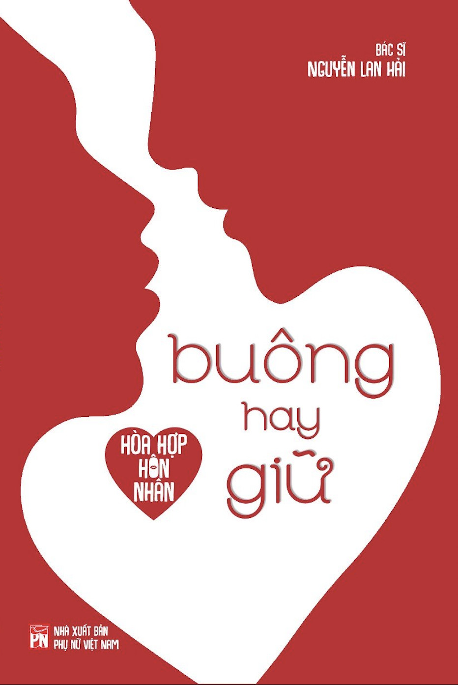 Hòa hợp hôn nhân - Buông hay giữ