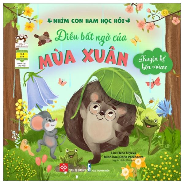 Truyện Kể Bốn Mùa - Nhím Con Ham Học Hỏi - Điều Bất Ngờ Của Mùa Xuân