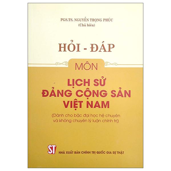 Hỏi - Đáp Môn Lịch Sử Đảng Cộng Sản Việt Nam