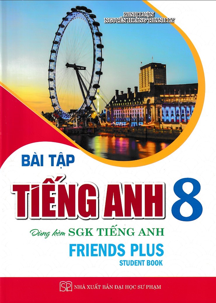 Bài tập tiếng anh 8 - Friends Plus - Chân trời sáng tạo (Student Book)