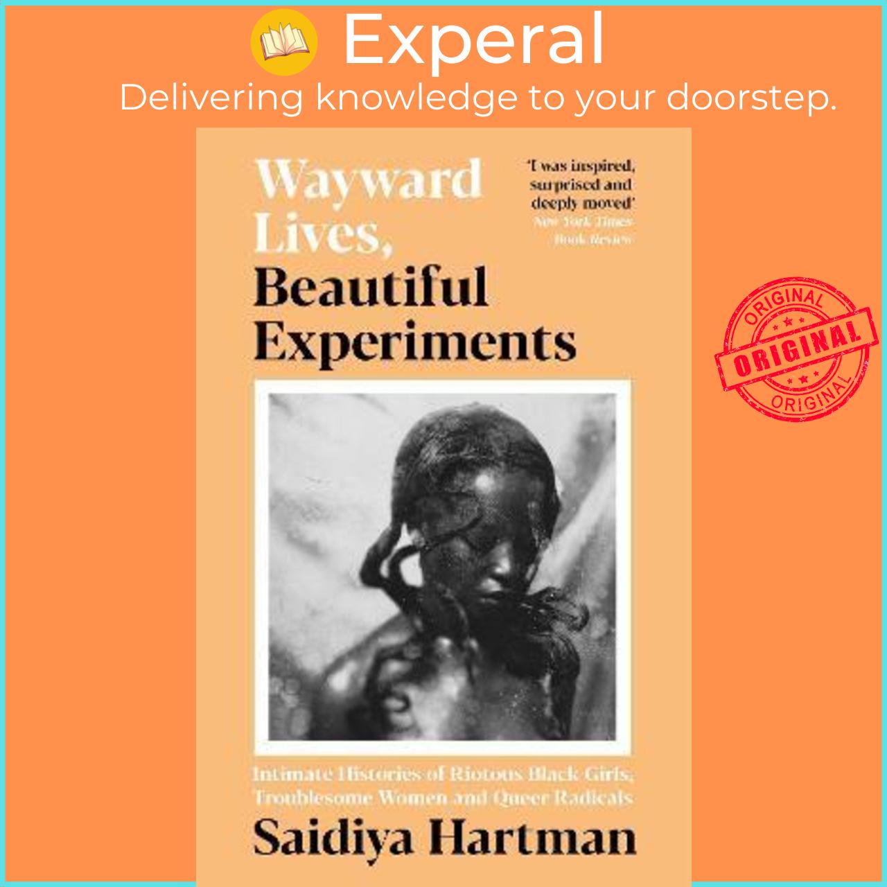 Hình ảnh Sách - Wayward Lives, Beautiful Experiments : Intimate Histories of Riotous B by Saidiya Hartman (UK edition, paperback)