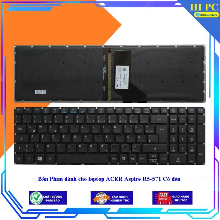 Bàn Phím dành cho laptop ACER Aspire R5-571 Có đèn - Hàng Nhập Khẩu