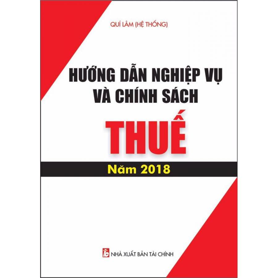 Hướng dẫn nghiệp vụ và chính sách thuế năm 2018