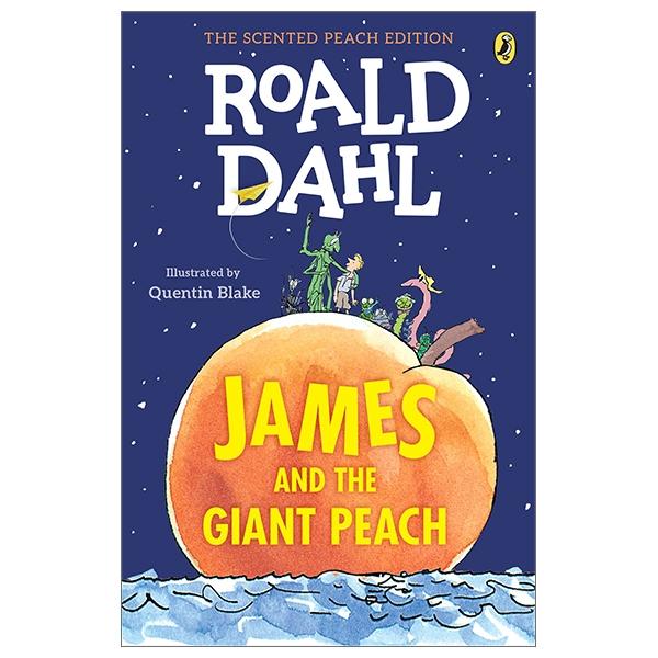 Sách ngoại văn: James and the Giant Peach: The Scented Peach Edition