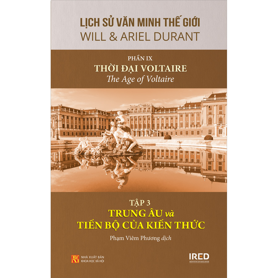 Phần 9: Thời Đại Voltaire - Tập 3: Trung Âu Và Tiến Bộ Của Kiến Thức - Bộ Sách: Lịch Sử Văn Minh Thế Giới