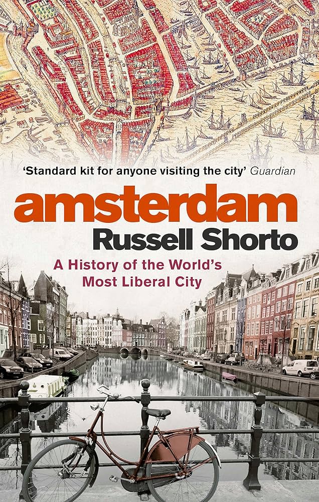 Sách - Amsterdam: A History of the World's Most Liberal City by Russell Shorto - History/ Nonfiction in English